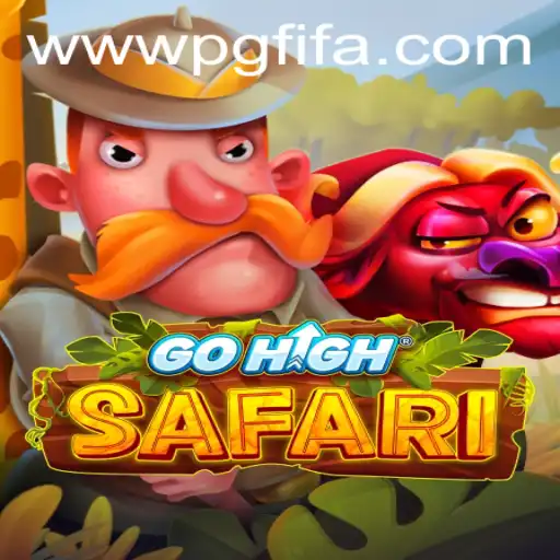 Explore the Exciting World of GoHighSafari with PG FIFA