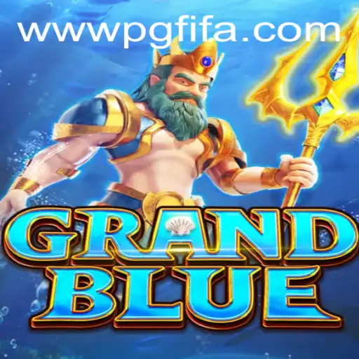 Exploring the World of GRANDBLUE: A Unique Take on the PG FIFA Genre